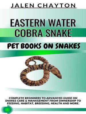 cover image of EASTERN WATER COBRA SNAKE  PET BOOKS ON SNAKES